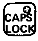 [CAPS LOCK]