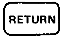 [RETURN]